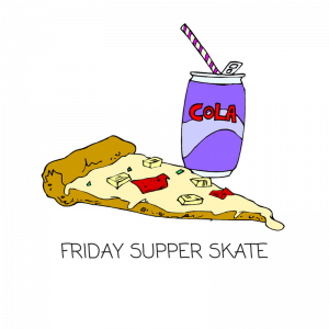 Friday Supper Skate